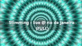Stimming - live @ rio de janeiro (FULL)