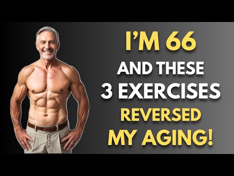 Do These 3 Exercises Daily to Reverse Aging (Men Over 60)