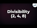 Divisibility Rules 2 4 And 8 Don T Memorise