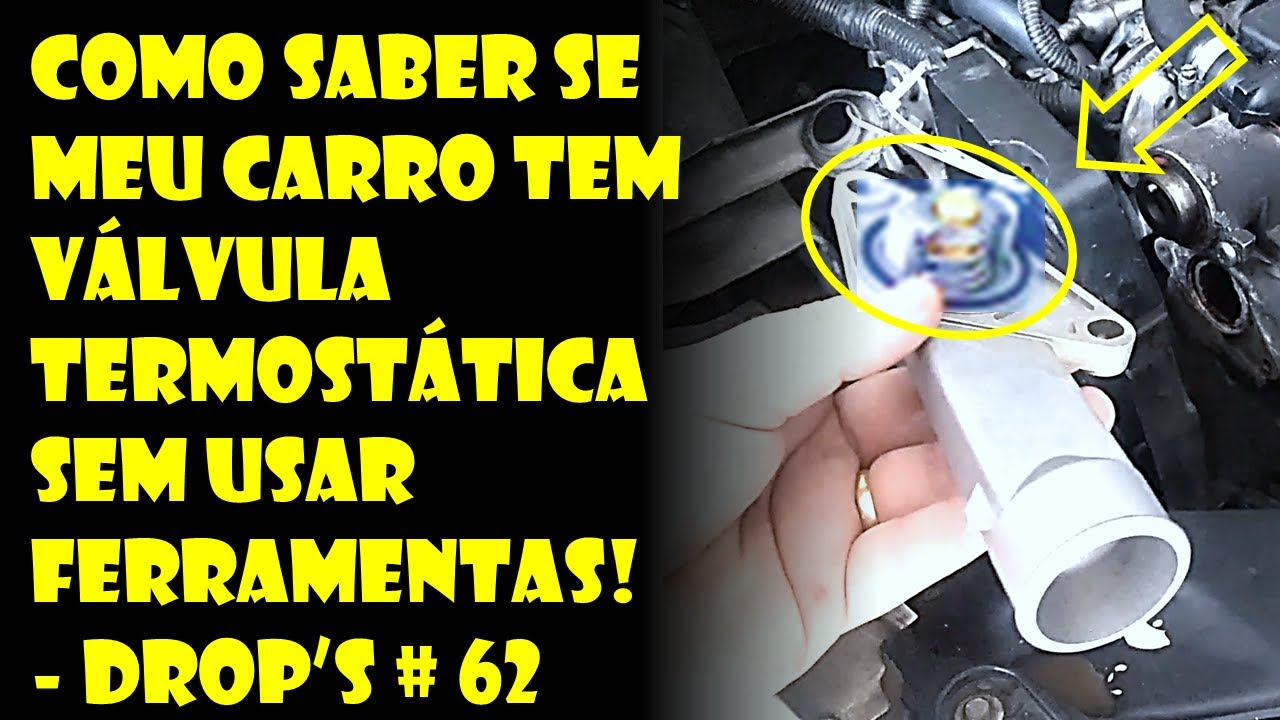 Como Saber se Meu Carro tem Valvula Termostatica Sem Usar Ferramentas! | Dr.Corsa
