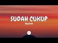 Repvblik Sudah Cukup Lirik