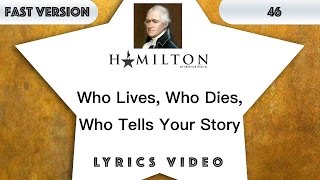 46 episode: Hamilton - Who Lives, Who Dies, Who Tells Your Story [Music Lyrics] - 3x faster