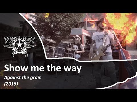 Witche's Brew - Show Me The Way (Official Video)