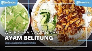 Lezatnya Nasi Ayam Belitung Gang Kelinci yang Populer, Kuliner Legendaris Ini Berumur 80 Tahun