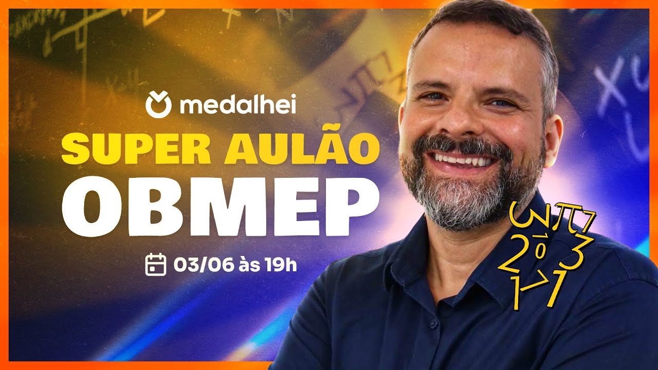 SUPER AULÃO PRÉ-PROVA OBMEP 2024 🥇 com @Matematicamentexyz (Olimpíada de Matemática)