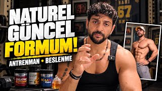 NATUREL GÜNCEL FORMUM! Nasıl Antrenman Yapıyor, Nasıl Besleniyorum?
