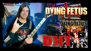 DYING FETUS - PRAISE THE LORD (OPIUM OF THE MASSES) Lesson / Tutorial [Std C# Tuning] | DMT EP. 11