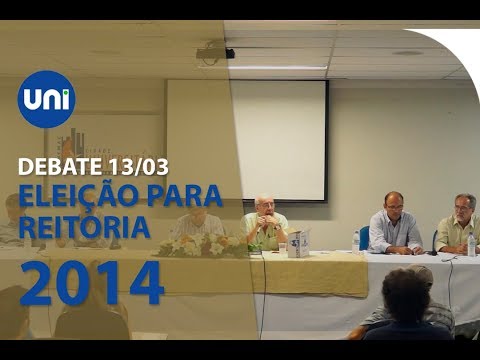 Debate 13/03 - Eleição para Reitoria 2014