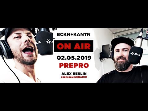 ECKN+KANTN - PREPRO LIVE ON AIR