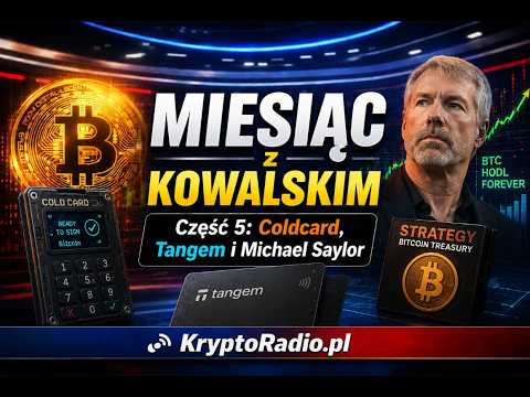 Część 5: Coldcard, Tangem i Michael Saylor