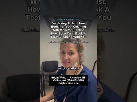 Amber-Lee, registered dental hygienist, explains how soon you can book a teeth cleaning appointment near Moncton at Bright White Dental Hygiene Clinic in Riverview NB