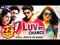 LUV BY CHANCE Hindi Dubbed Full Movie Ashwin J Viraj And Riddhi Kumar Action Romantic Movie