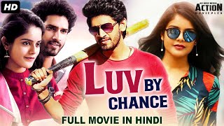 LUV BY CHANCE - Superhit Blockbuster Hindi Dubbed 