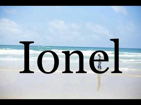 How To Pronounce Ionel🌈🌈🌈🌈🌈🌈Pronunciation Of Ionel