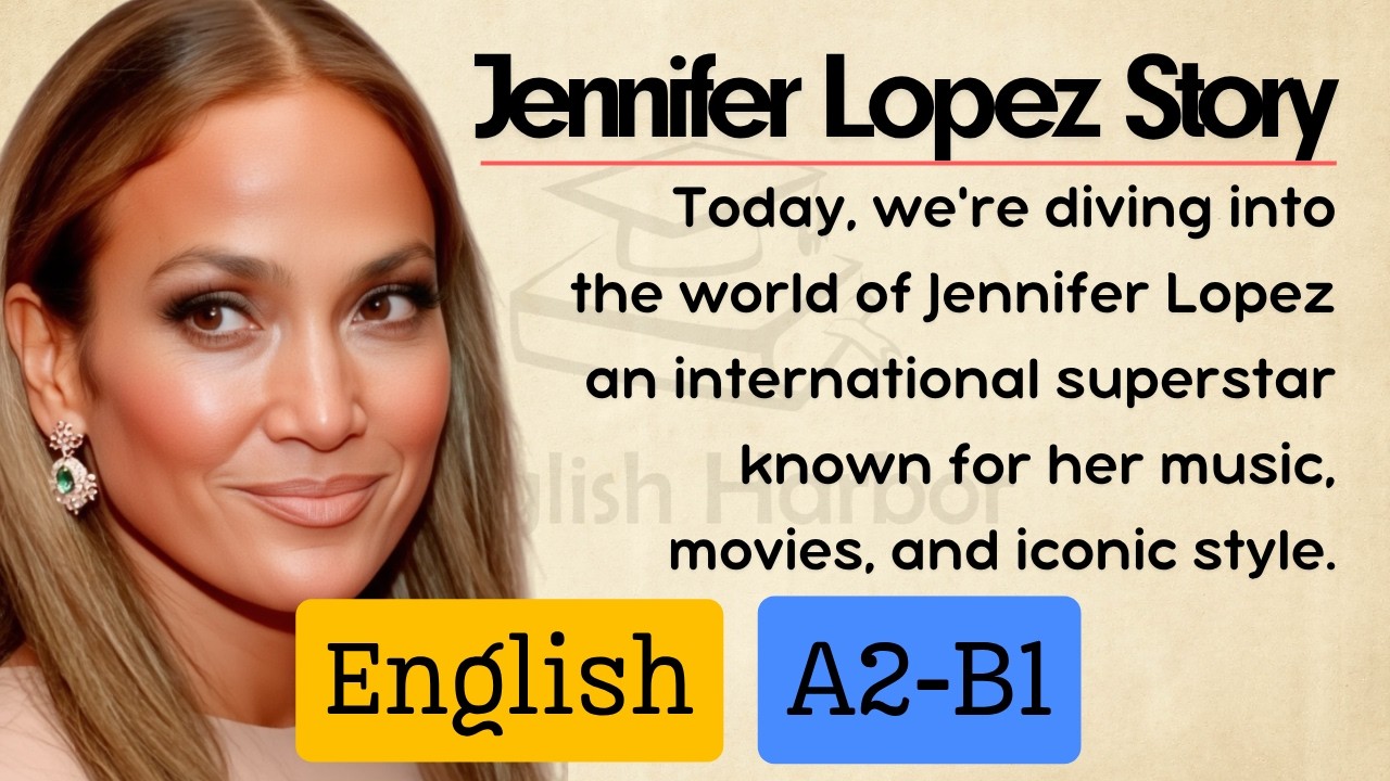 Learn English with Jennifer Lopez | A2–B1 Story (Easy Listening)