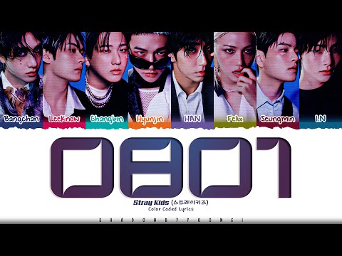 Stray Kids '0801' Lyrics (스트레이 키즈 0801 가사) [Color Coded Han_Rom_Eng] | ShadowByYoongi