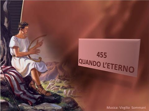 455 Quando l’Eterno - Canti di Lode Chiesa Cristiana Avventista del Settimo Giorno