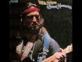 Willie Nelson - Everybody's Talkin'