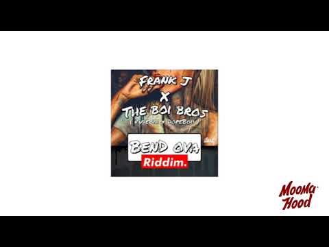 DopeBoii, RudeBoii & Frank J - Bend Ova Riddim 2k19