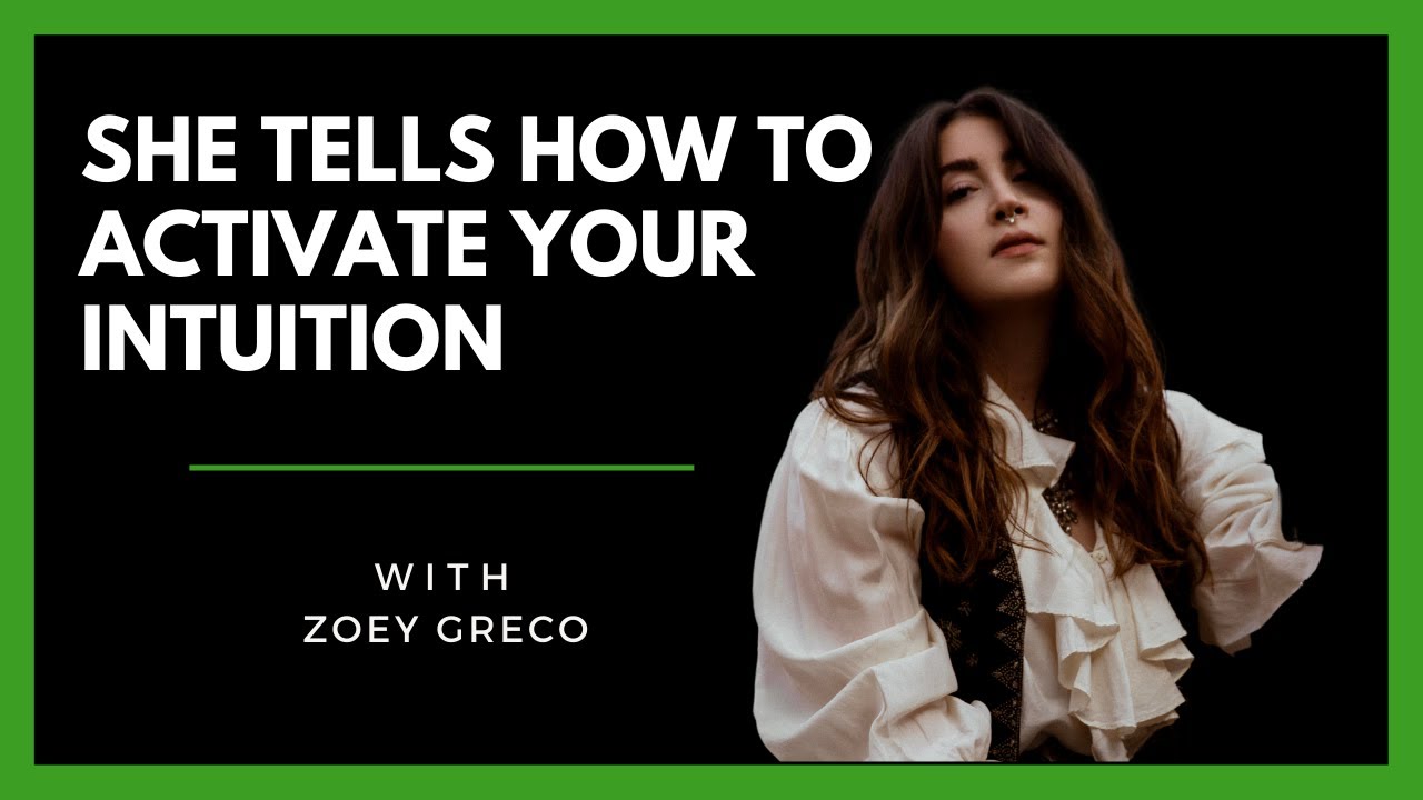 The SHOCKING Truth About Your Intuition—Zoey Greco Unlocks It All!
