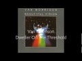 Van Morrison - Dweller On The Threshold