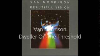 Van Morrison - Dweller On The Threshold
