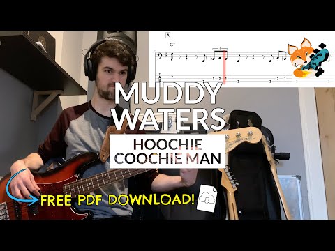 Muddy Waters - Hoochie Coochie Man (Bass Cover) | Bass TAB Download