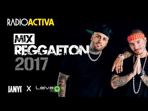 Radioactiva - Mix Reggaeton 2017 (videomix) Dj Janyi (ver.2 audio original)