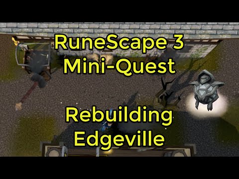 RuneScape 3 - Mini-Quest - Rebuilding Edgeville