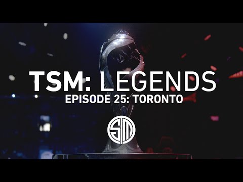 TSM: LEGENDS - Season 2 Episode 25 - Toronto