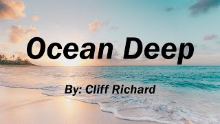 Ocean Deep (Lyrics) By: Cliff Richard