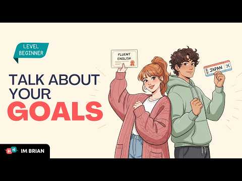 Talk About Your Goals | Easy English Conversation for Beginners | Daily English