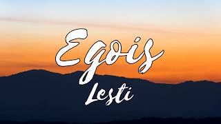 Download lagu Lesti - Egois [Lirik] mp3