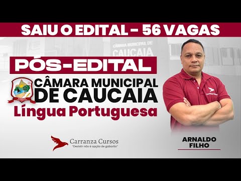 Câmara Municipal de Caucaia - Língua Portuguesa - Pós-EDITAL - Prof. Arnaldo F.