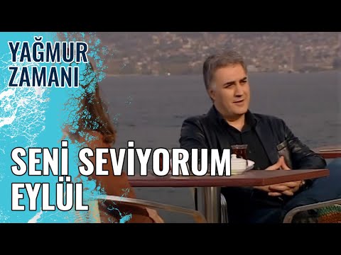 Seni Seviyorum Eylül | Yağmur Zamanı 19.Bölüm