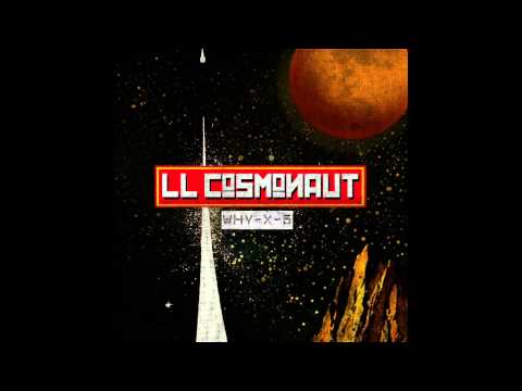 LL Cosmonaut - Roll Up My Sleaze (Paul Steel)