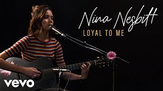 Nina Nesbitt - Loyal To Me (Live) | Vevo Official Performance