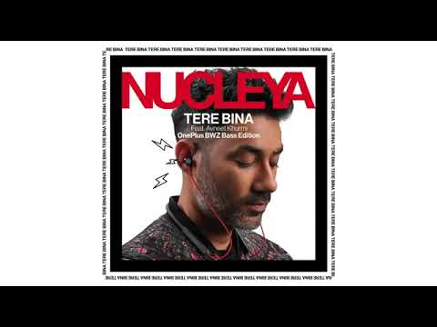 Tere bina (NUCLEYA) BASS BOOSTER