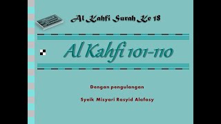 Download lagu Al Kahfi 101-110(Repeat) mp3 Download lagu Al Kahfi 101-110(Repeat) mp3