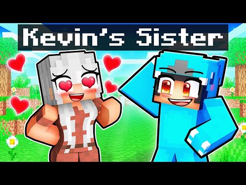 Kevin's Sister Has a Crush on Me!