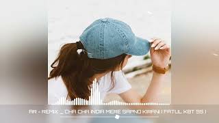 Download lagu INDIA REMIX - Cha Cha india Mere Sapno Kirani mp3