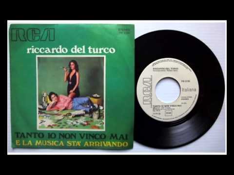 Riccardo Del Turco - Tanto Io Non Vinco Mai (1973)