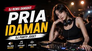 Download lagu DJ PRIA IDAMAN π₯ Full Bass Party Joget Viral TikTok 2026 | Dangdut Remix mp3 Download lagu DJ PRIA IDAMAN π₯ Full Bass Party Joget Viral TikTok 2026 | Dangdut Remix mp3