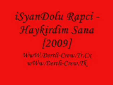 Dertli Crew | iSyanDolu Rapci Haykirdim Sana 2009