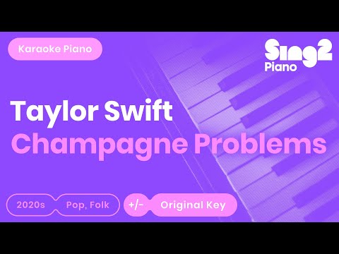 Taylor Swift - champagne problems (Karaoke Piano)
