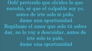 Daddy Yankee Ft Luis Fonsi Dame una oportunidad ~ Con letra
