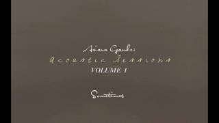 Ariana Grande - Sometimes (Acoustic Guitar Version)