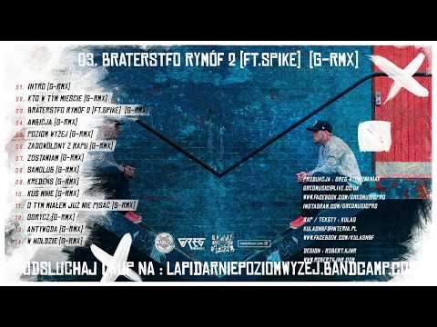 03. KULAS - BRATERSTFO RYMÓF 2 FT SPIKE (G RMX)