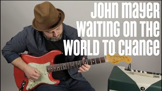 John Mayer Guitar Solo Lesson - Waiting On The World To Change - Major Pentatonic Techniques