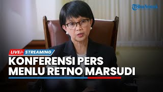 LIVE: Konferensi Pers Menteri Luar Negeri Retno Marsudi di Istana Merdeka, Senin (26/6/2023)